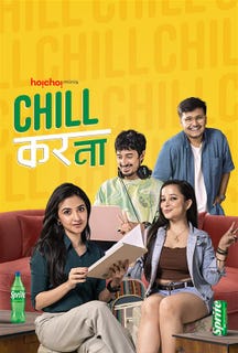 Chill Kar Na (Hindi) on Hoichoi