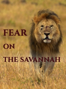 Fear on the Savannah on Discovery Plus