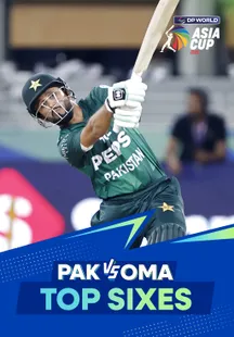 Top Sixes - Pakistan vs Oman - 12 Sep 2025 on Sony LIV