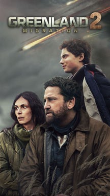 Greenland 2: Migration on LionsGate Play