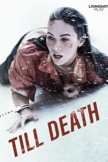 Till Death on LionsGate Play