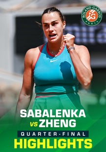 Sabalenka vs Zheng - Quarter-final - Highlights - 3 Jun 2025 on Sony LIV