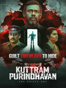 Kuttram Purindhavan: The Guilty One on Sony LIV