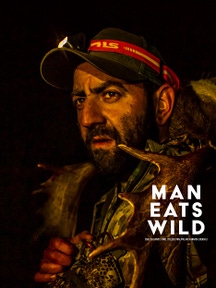 Man Eats Wild on Discovery Plus