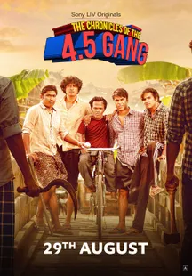The Chronicles of the 4.5 Gang on Sony LIV