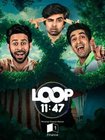 Loop: 11:47 on Zee5