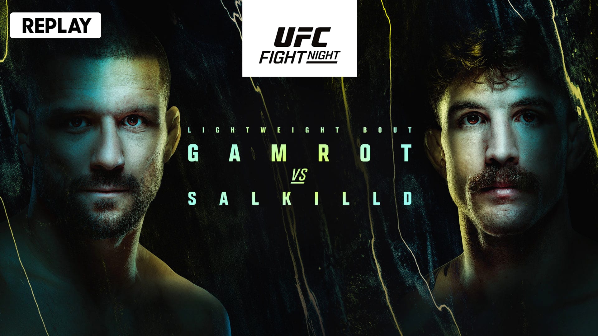 UFC Fight Night - Gamrot vs Salkilld - Replay - 9 Aug 2026 on Sony LIV