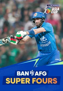 Super Fours - Bangladesh vs Afghanistan - 16 Sep 2025 on Sony LIV