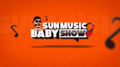Sun Music Baby Show season 1 episode 1 on Sun NXT
