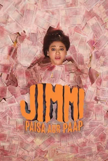 Jimmi: Paisa Aur Paap (Hindi) on Hoichoi