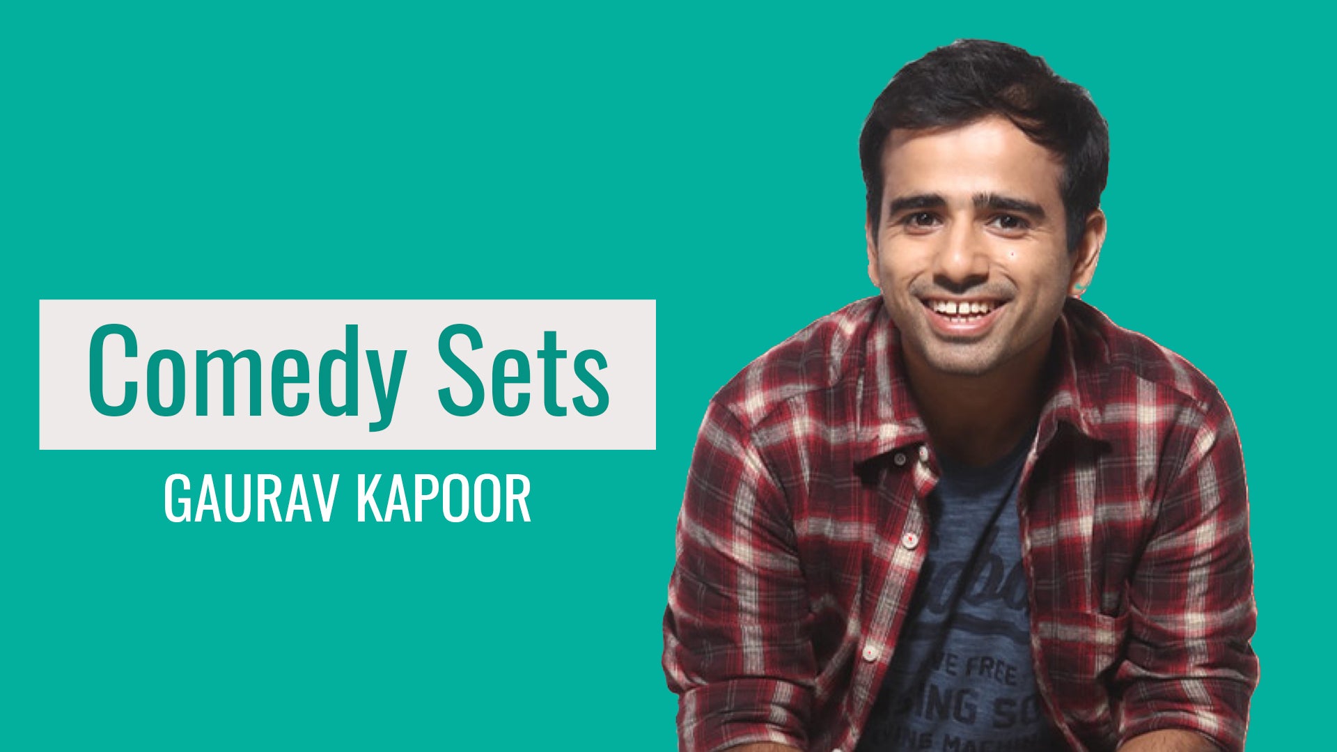 Gaurav Kapoor Comedy Sets on undefined