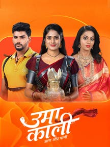 Uma Kaali - Aag Aur Paani on Zee5