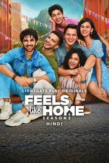 Feels Like Home - Hindi on LionsGate